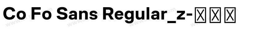 Co Fo Sans Regular_z字体转换 Co Fo Sans Regular_z字体转换